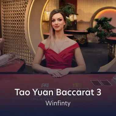 Tao Yuan Baccarat 3